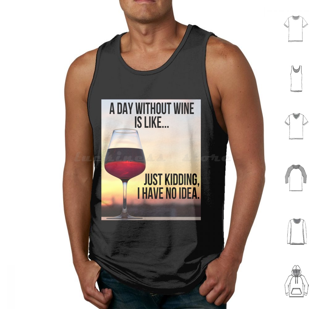 Wine Like Beer - A Day Without Wine Is Like...